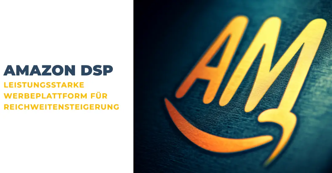 Amazon DSP Teil 1: Maximiere Deine Werbeergebnisse mit Amazon DSP - AMZELL